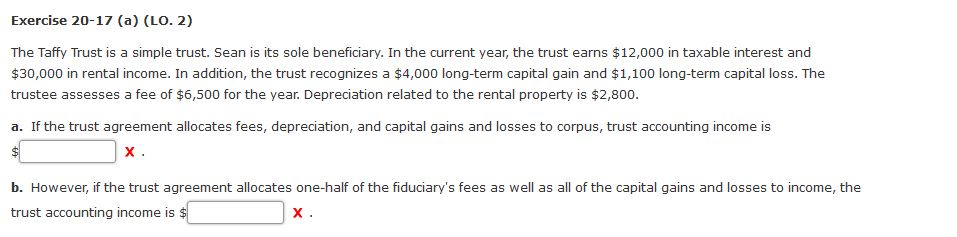 Exercise 20-17 (a) (LO. 2) The Taffy Trust is a simple