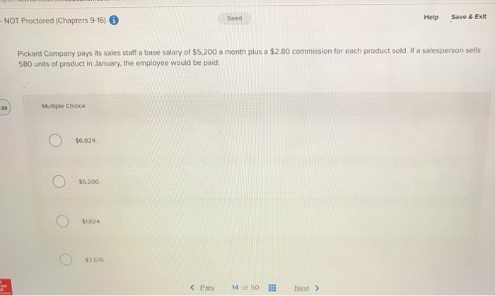  NOT Proctored (Chapters 9-16) 6 Help Save& Exit Saved Pickard Company