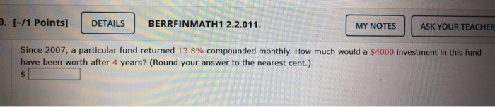  since 2007, a particular fund returned 13.8% com D. [-/1 Points]