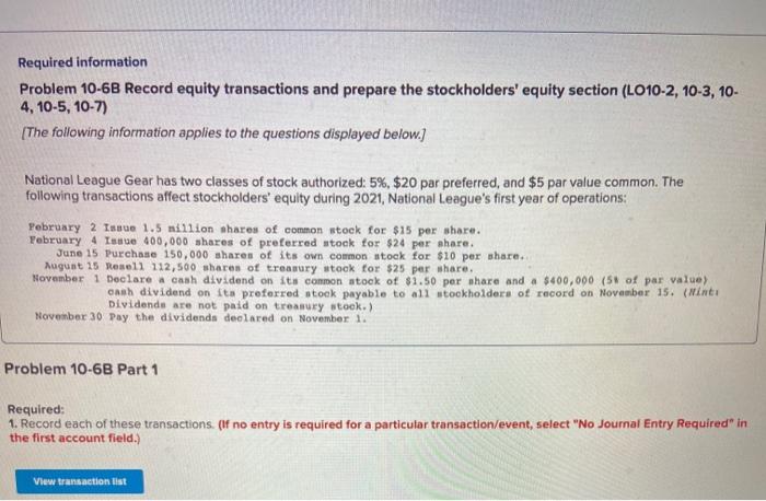  Required information Problem 10-6B Record equity transactions and prepare the stockholders'