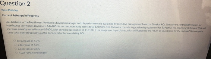  Question 2 View Policies Current Attempt in Progress Lou Alabassi is