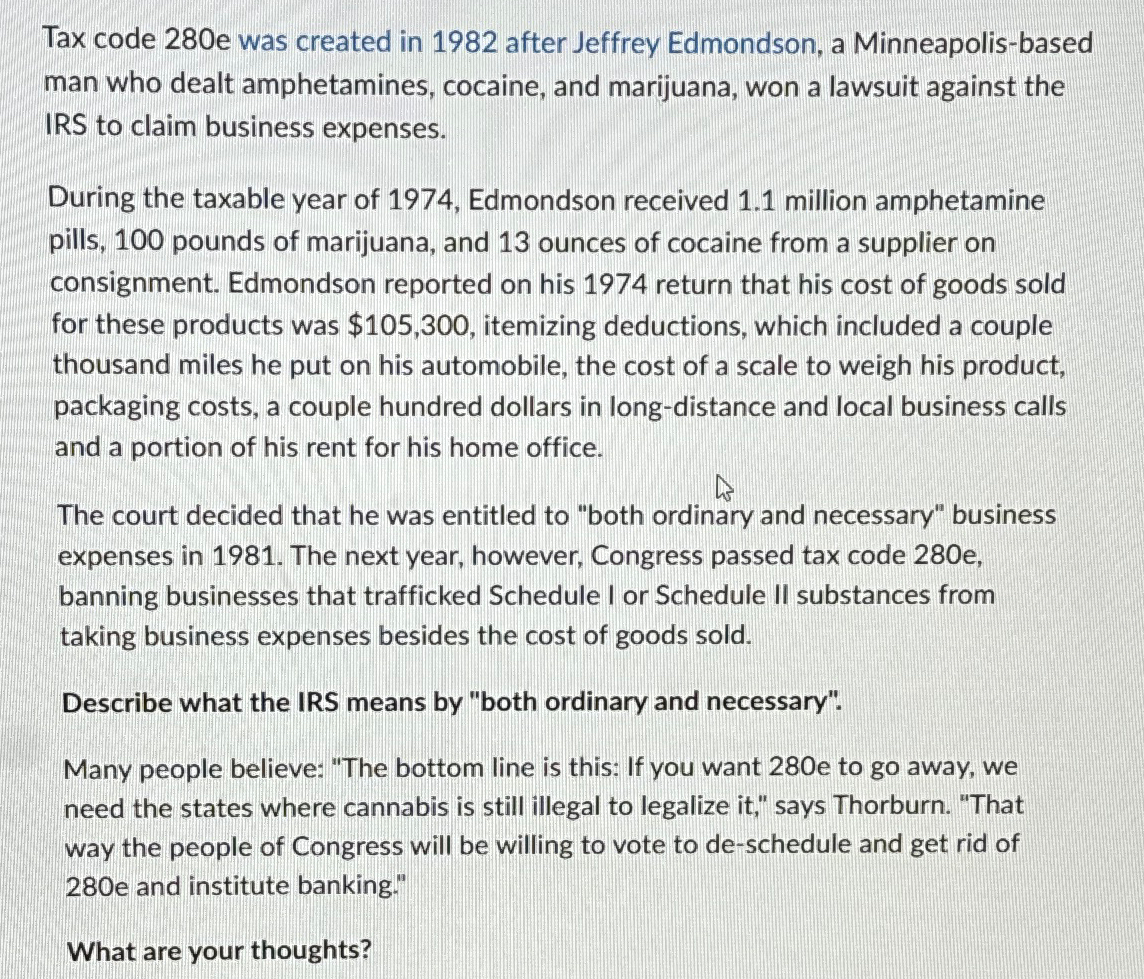  Tax code 280e was created in 1982 after Jeffrey Edmondson, a