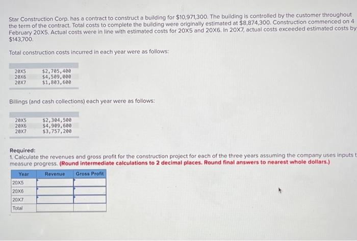  Star Construction Corp. has a contract to construct a building for