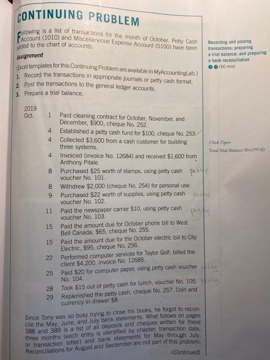  Transcribed image text: CONTINUING PROBLEM following is a list of transactions