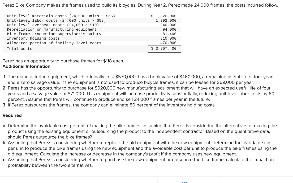  Perez has an opportunity to purchase frames for $118 each. Additional