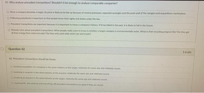  41. Why analyze precedent transactions? Shouldn't it be enough to analyze