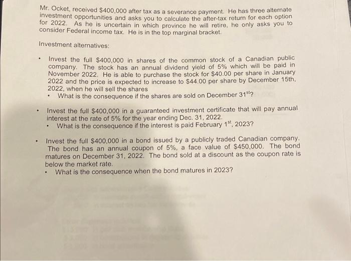 Can you please help me to answer this question. Mr. Ocket, received