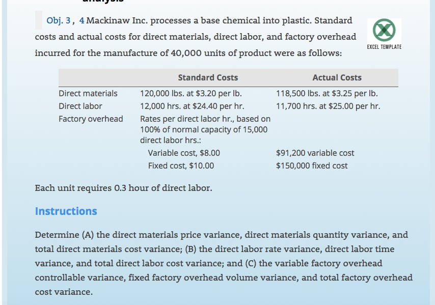  Obj. 3, 4 Mackinaw Inc. processes a base chemical into plastic.