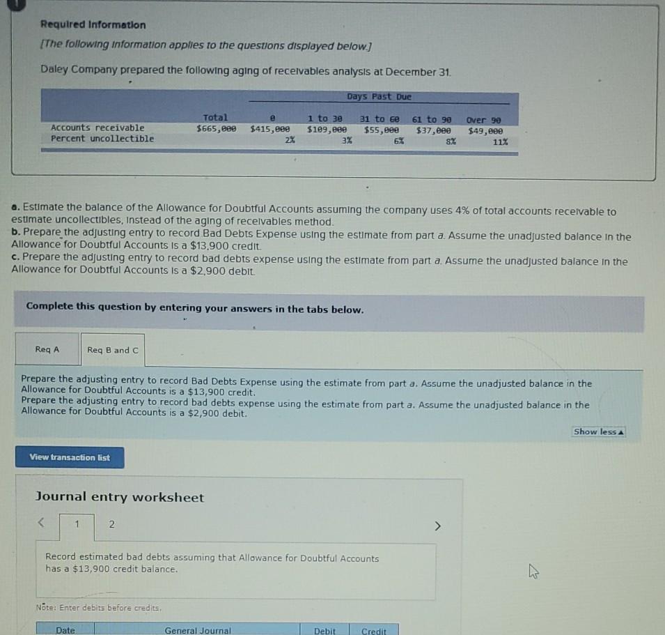 to the questions displayed below.] Daley Company prepared the following aging of