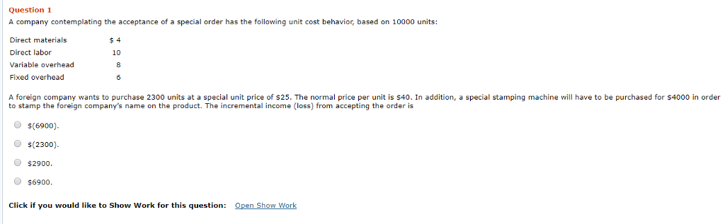 Please help with correct answer! Question 1 A company contemplating the acceptance