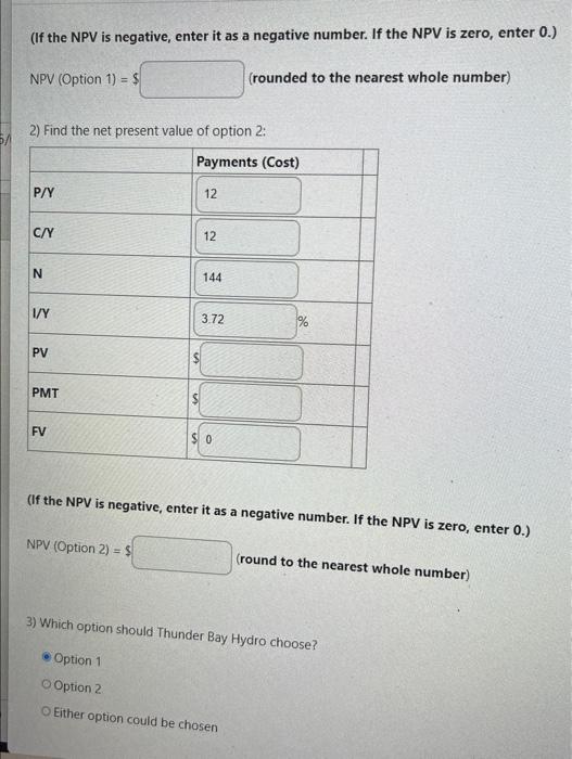 station to meet new government standards. Option 1: Thunder Bay Hydro will