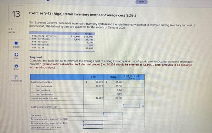  13 Exercise 9-13 (Algo) Retail inventory method; average cost [LO9-3] San