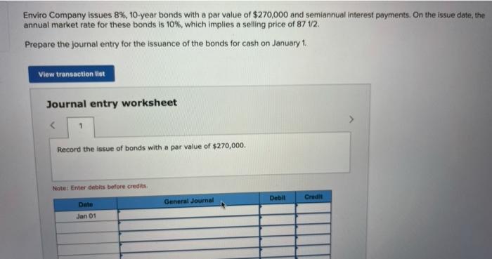  Enviro Company issues 8%, 10-year bonds with a par value of