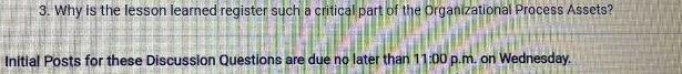  3. Why is the lesson learned register such a critical part