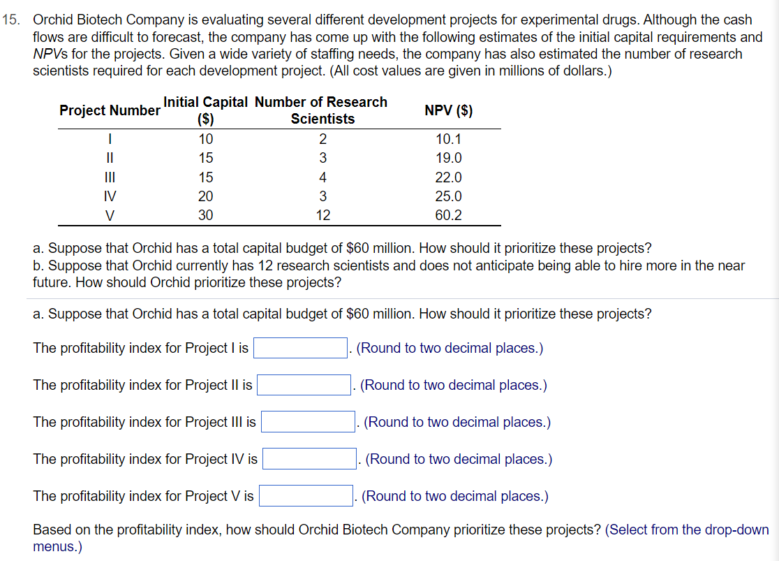 THUMBS UP WILL BE GIVEN FOR RIGHT ANSWER Orchid Biotech Company is