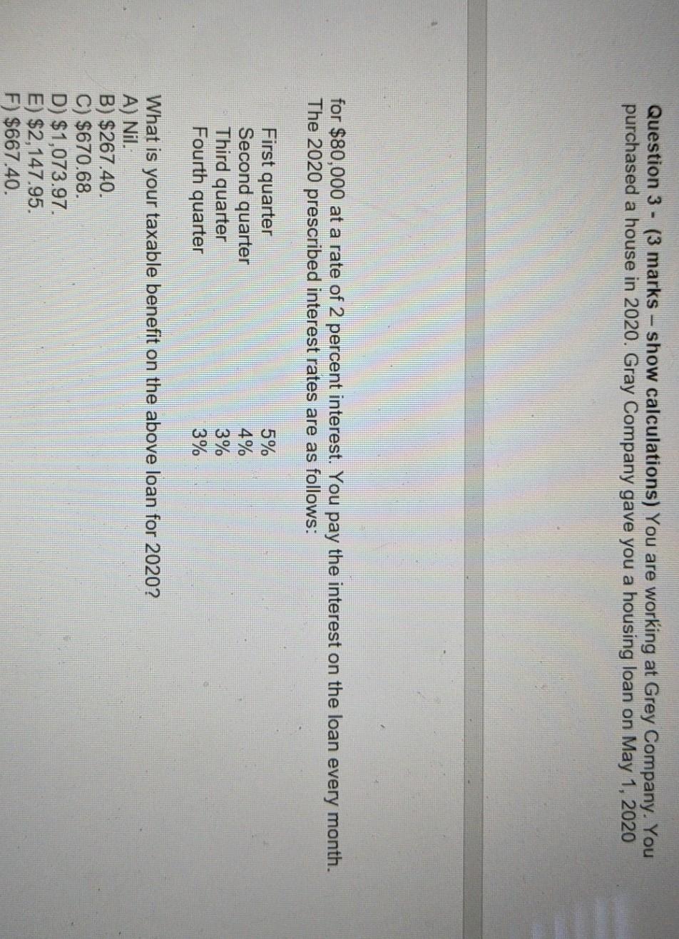  Question 3 - (3 marks - show calculations) You are working