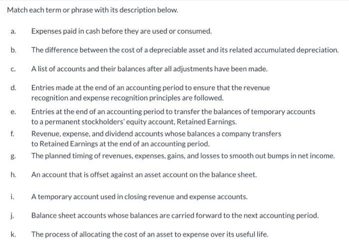  Match each term or phrase with its description below. a Expenses