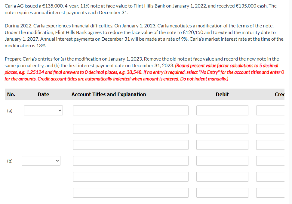  Carla AG issued a 135,000, 4-year, 11% note at face value