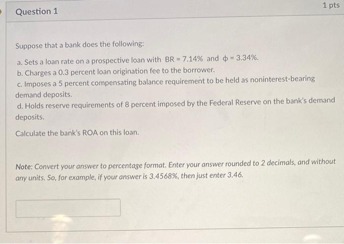 please make final answer clear, thank you! Suppose that a bank does