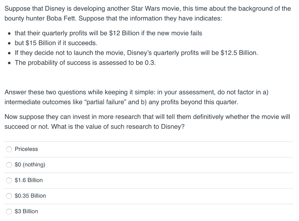  Suppose that Disney is developing another Star Wars movie, this time