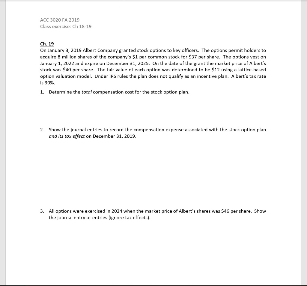  So the exercise date is after the vesting date ACC 3020