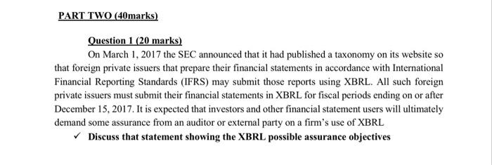  PART TWO (40marks) Question 1 (20 marks) On March 1, 2017