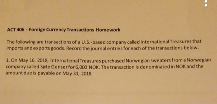 please help asap. will rate. please use oanda.com for exchange rates ACT