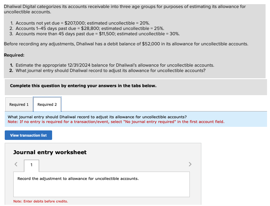 purposes of estimating its allowance for uncollectible accounts. 1. Accounts not yet