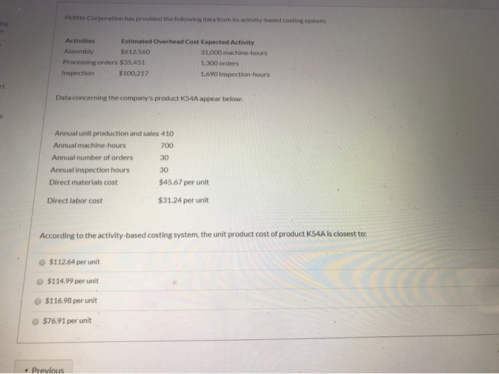  Petitte Corporation has provided the following data from its activity-based costing