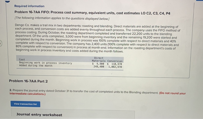  Required information Problem 16-7AA FIFO: Process cost summary, equivalent units, cost
