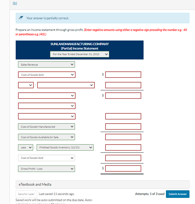  (b) Your answer is partially correct. Prepare an income statement through