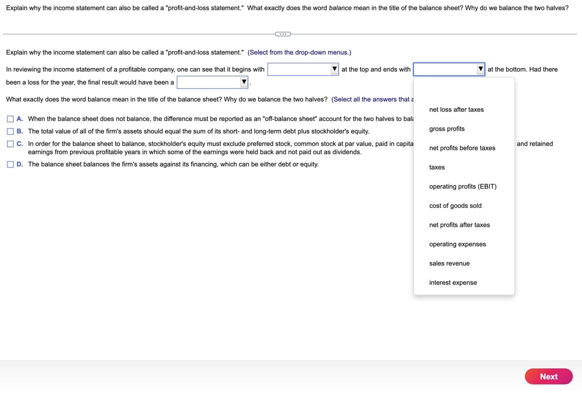 the balance sheet? Why do we balance the two halves? Explain why