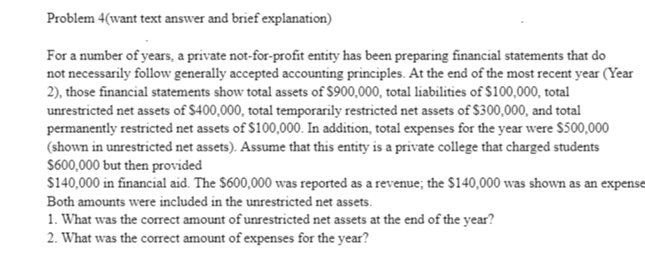  Problem 4(want text answer and brief explanation) For a number of
