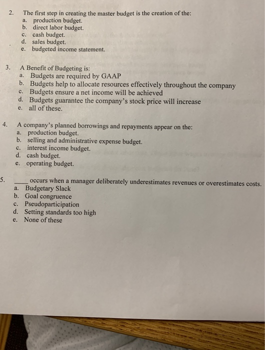  2. The first step in creating the master budget is the