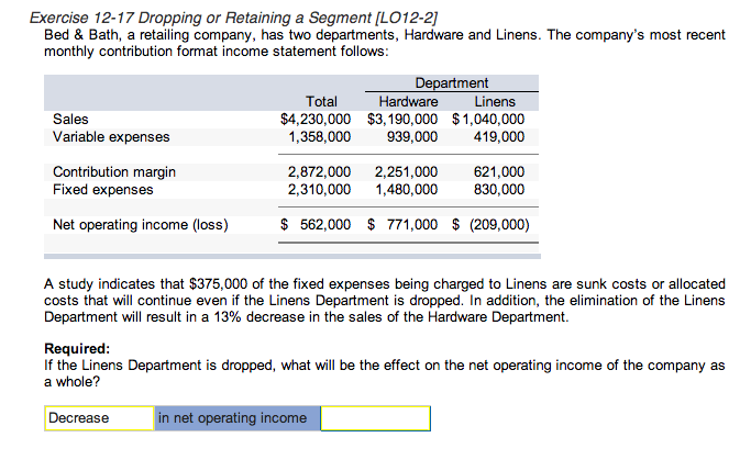  Exercise 12-17 Dropping or Retaining a Segment (1.012-2] Bed & Bath,
