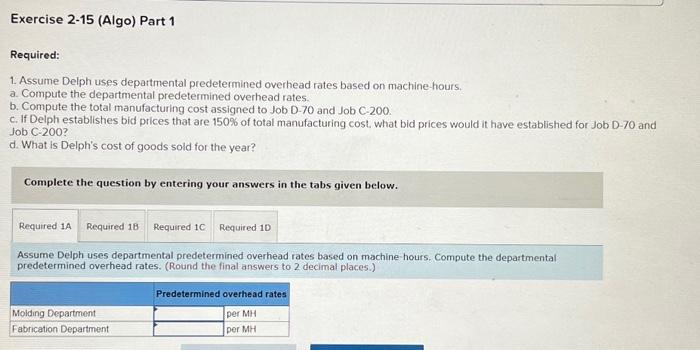 Plantwide and Departmental Predetermined Overhead Rates; Job Costs [LO2-1, LO22, [O2-3, LO2-4]
