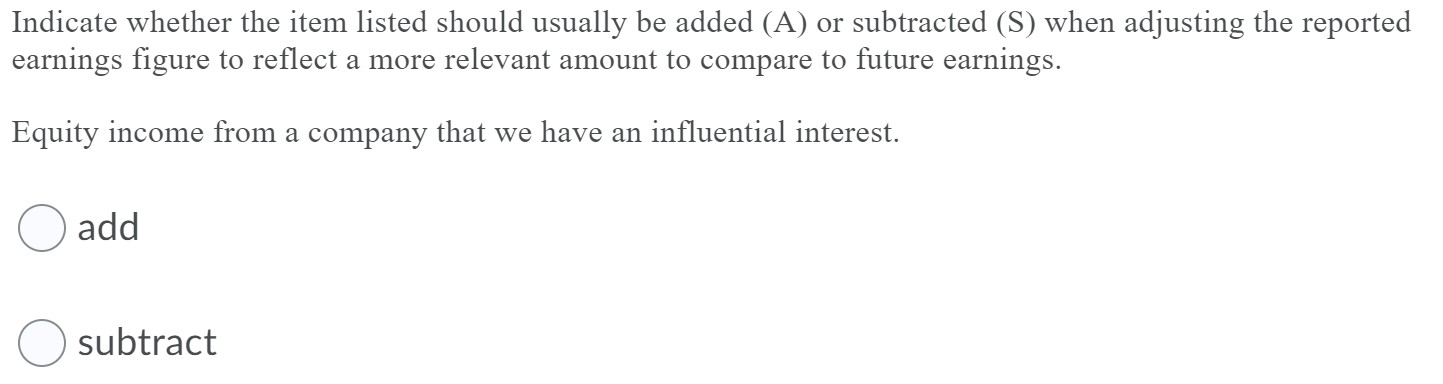 Indicate whether the item listed should usually be added (A) or
