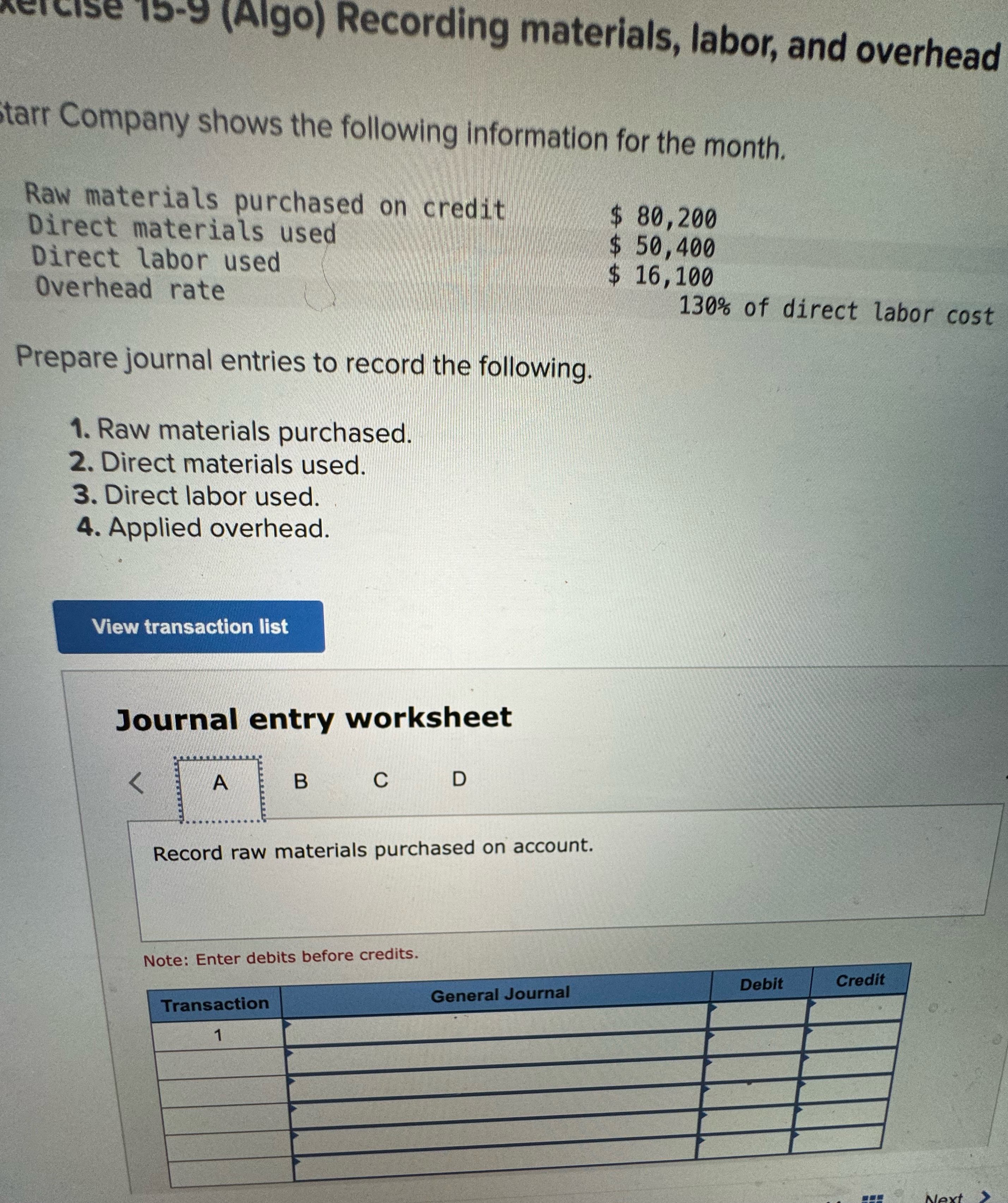  15-9(Algo) Recording materials, labor, and overhead tarr Company shows the following