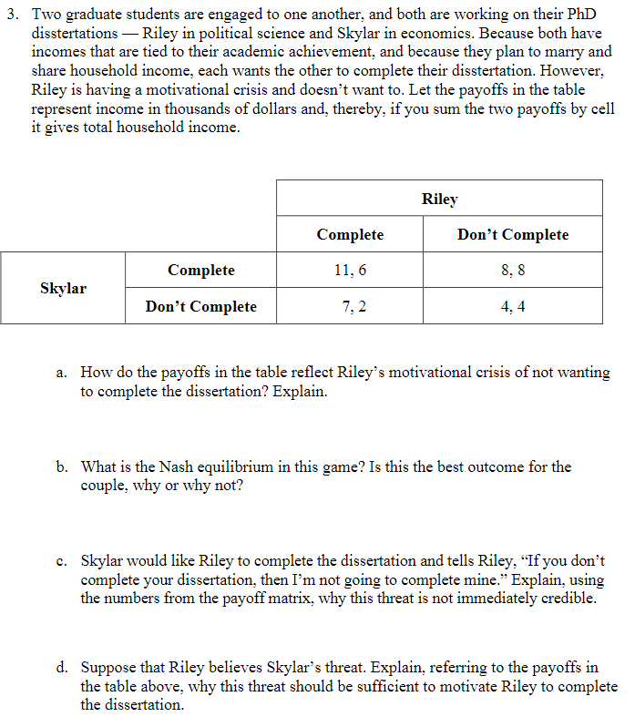  3. Two graduate students are engaged to one another, and both