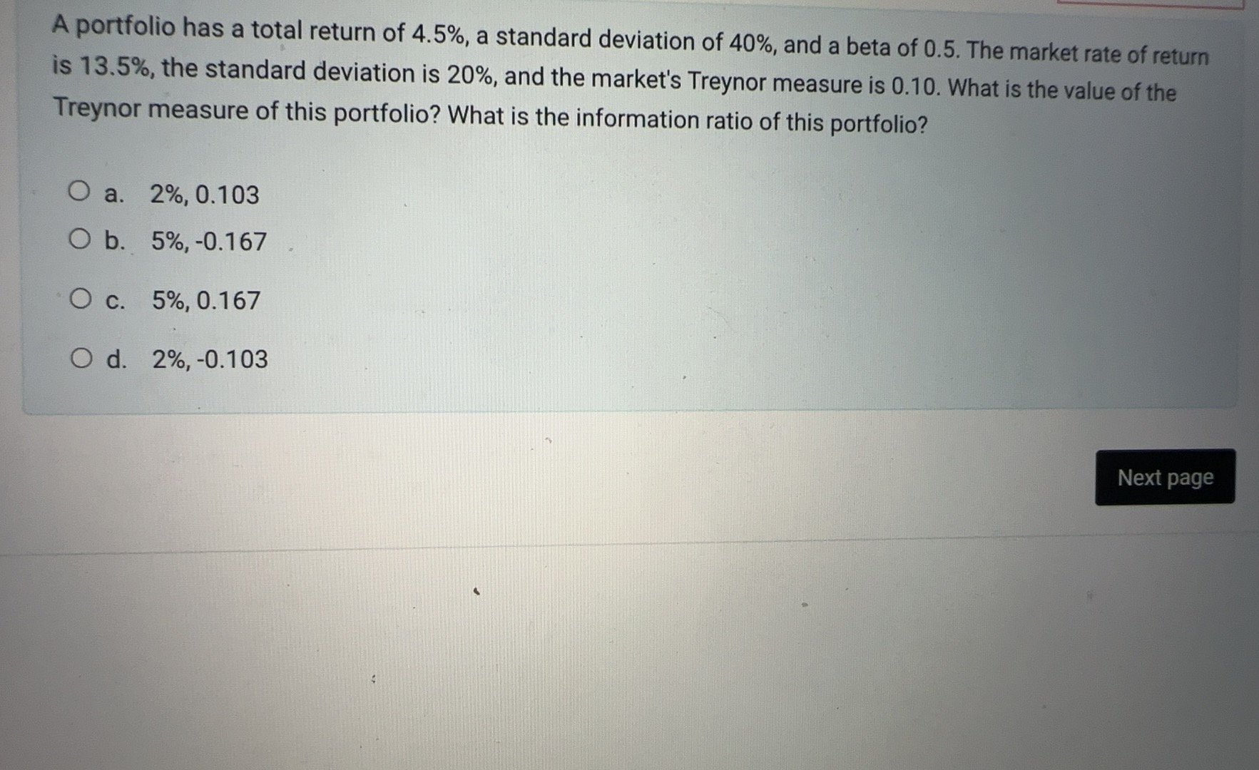  A portfolio has a total return of 4.5%, a standard deviation