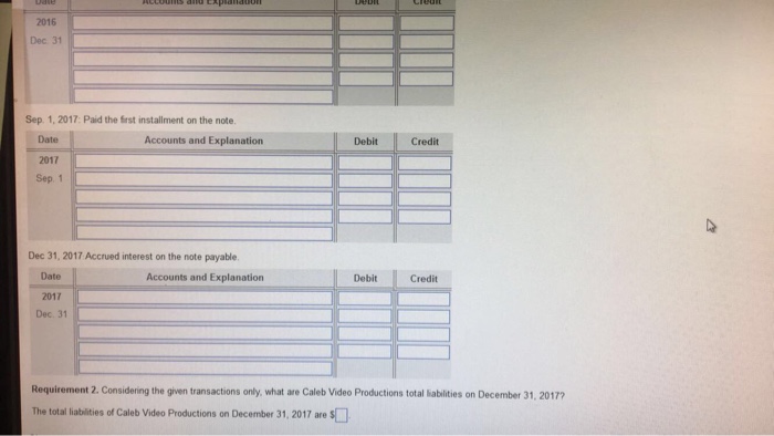 of Caleb Videa Productions click the icon to view the transactions) Journalize