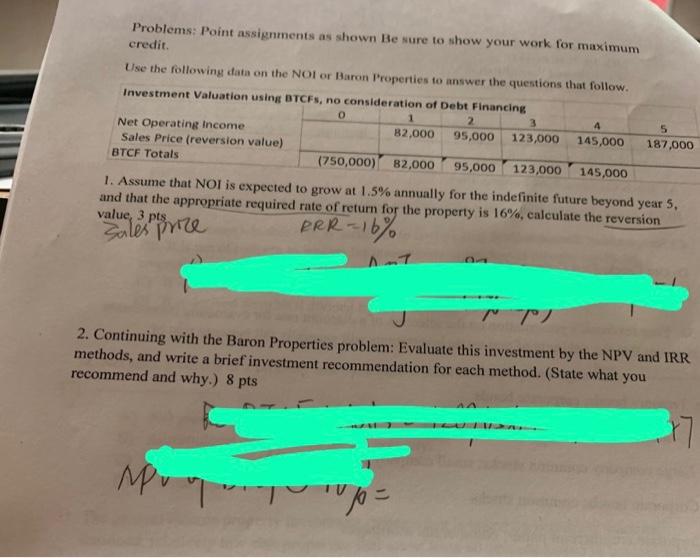  Problems: Point assignments as shown Be sure to show your work
