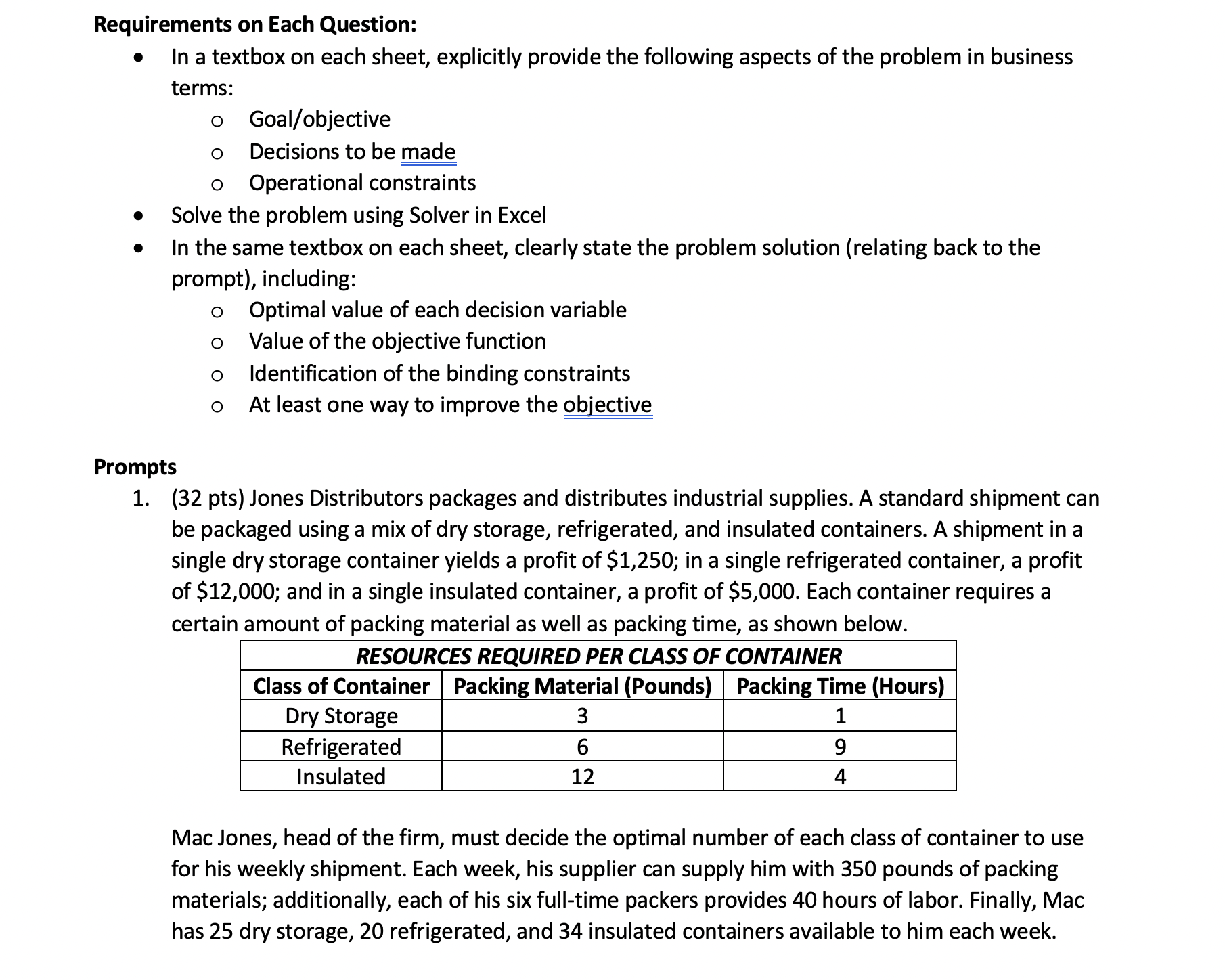 To be done on Excel Requirements on Each Question: - In a