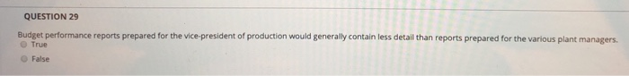 revenues and the costs. True False QUESTION 15 A process whereby the