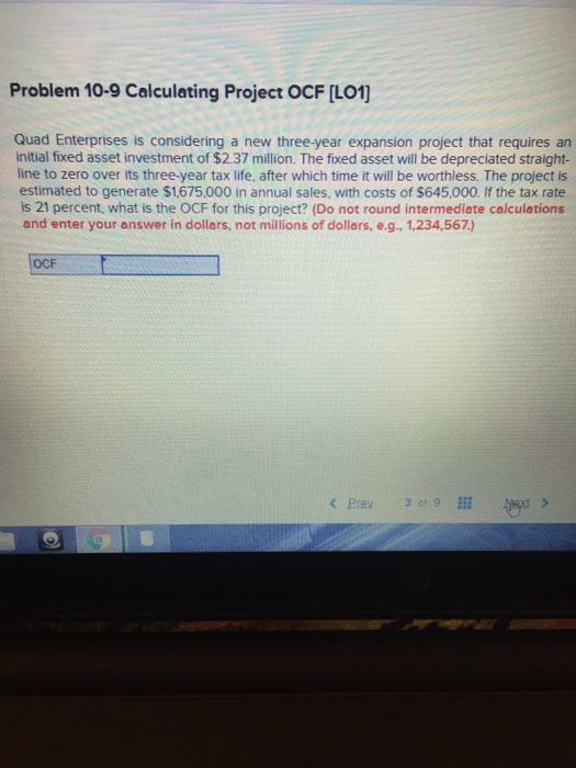  Quad Enterprises is considering a new three year expansion project that