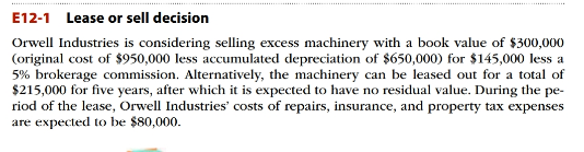  a. Prepare a differential analysis report for the lease or sell