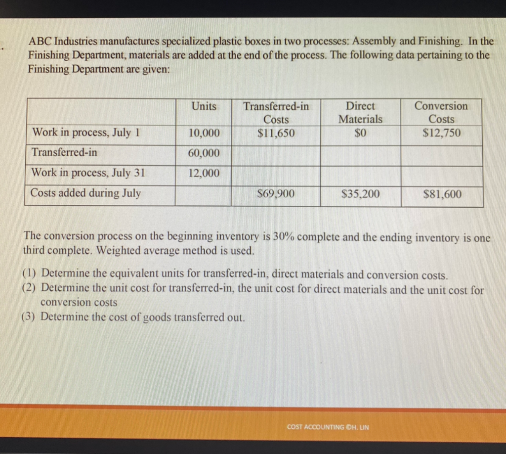 ABC Industries manufactures specialized plastic boxes in two processes: Assembly and