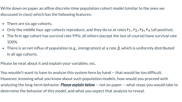  Write down on paper an affine discrete-time population cohort model (similar