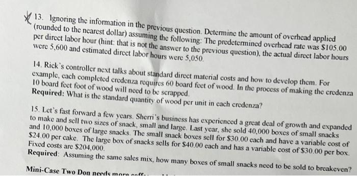 Can you please help with problems 13-15? Thanks much!! 13. Ignoring the