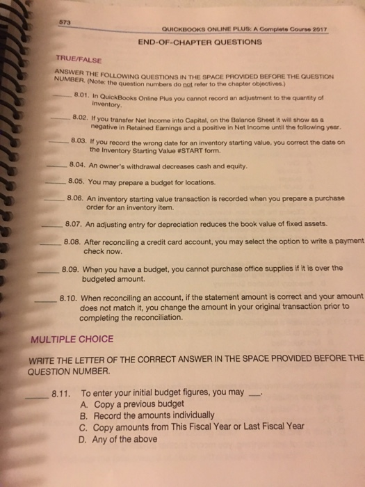  573 QUICKBOOKS ONLINE PLUS: A Complete Course 2017 END-OF-CHAPTER QUESTIONS TRUE/FALSE